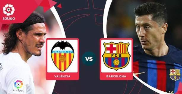 Valencia vs Barcelona: Giữ khoảng cách với đội đầu bảng