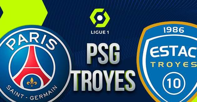 Paris Saint – Germain vs Troyes: Kịch bản quen thuộc