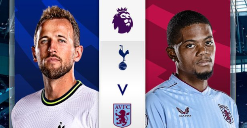 Tottenham Hotspur vs Aston Villa: Nỗ lực cho mục tiêu Top 4