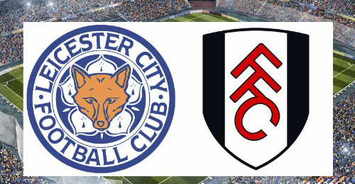 Leicester City vs Fulham: Đôi công nảy lửa.