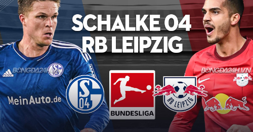 Schalke 04 vs RB Leipzig: Hoàng đế xanh gặp khó.
