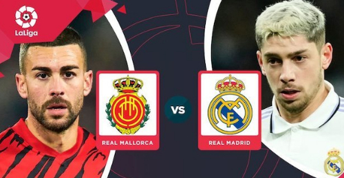 Mallorca vs Real Madrid: Thắng để bám đuổi ngôi đầu