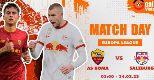 AS Roma vs Red Bull Salzburg: Sân nhà có giúp Roma ngược dòng?
