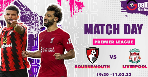 Bournemouth vs Liverpool: Trở lại Top 4